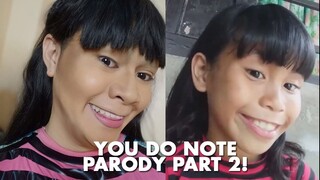 YOU DO NOTE Parody Part 2