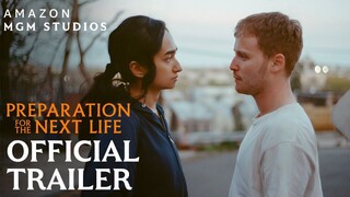 Preparation for the Next Life Trailer