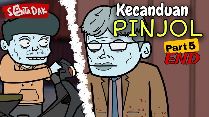 Ketika Pengangguran Kecanduan Pinjol Part 5 END (Animasi Sentadak)