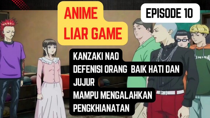 Anime Liar Game episode 10 - defenisi kebaikan kanzaki nao berhasil mengalahkan pengkhianatan