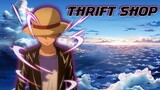 One Piece【AMV】- Thrift Shop ᴴᴰ ♫