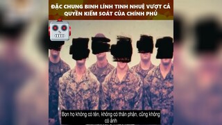 đặc chủng binh lính tinh nhuệ vượt cả quyền kiểm soát của chính phủ #review