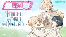 Forget That Night, Your Majesty (Episode 4) Eng sub