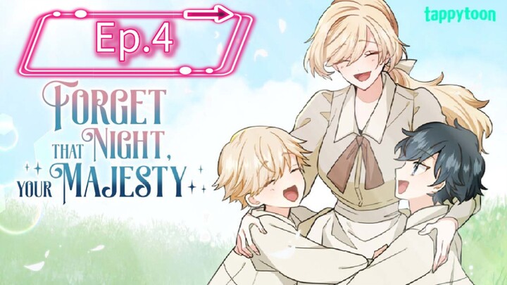 Forget That Night, Your Majesty (Episode 4) Eng sub