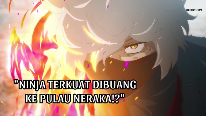 Ninja Terkuat vs Pulau Neraka 😨🥷 - Review Anime ~