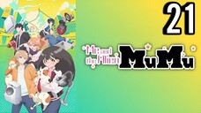 Me and the Alien MuMu Episode 21