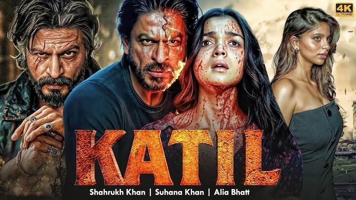Katil _ Shahrukh Khan, Alia Bhat, Suhana Khan _ New Bollywood Hindi Dubbed Actio