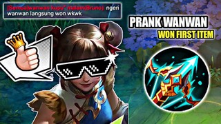 PRANK WANWAN NOOB! FIRST ITEM BELI WON DULU! GILA SIH JADI ANEH RASANYA! TOP GLOBAL WANWAN