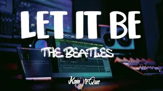 Let it be (Lyrics)- The Beatles