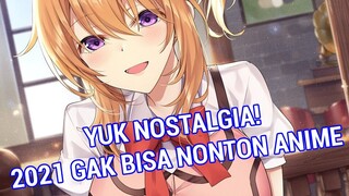 MENGENANG 1 TAHUN!! RUMOR PALING MENAKUTKAN WIBU PADA TAHUN 2020, 2021 GAK BISA NONTON ANIME!!!