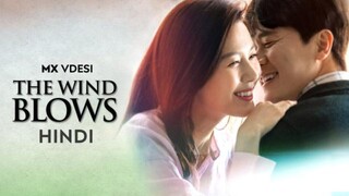 The Wind Blows Season 01 Episode 09 Hindi Dubbed Korean Series