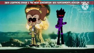 Zach Lightning Error 3: The Next Generation (800 Punishments Version) [Part 25]