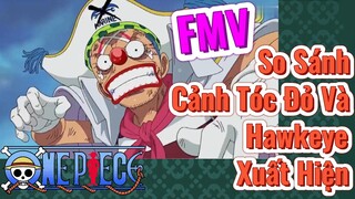 [Đảo Hải Tặc] | FMV So Sánh Cảnh Tóc Đỏ Và Hawkeye Xuất Hiện