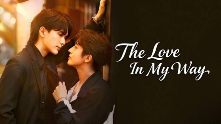 The Love In My Way (BL)