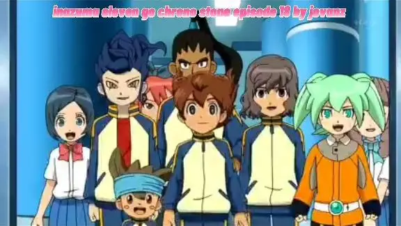 Inazuma eleven go Chrono stone - Bilibili Inazuma eleven go Chrono stone - Bilibili