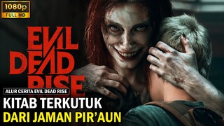 AKIBAT MENG4MBIL KITAB TERKVTUK YG MEMB4NGK!TKAN IBL!S DARI NERAKA - EVIL DEAD RISE