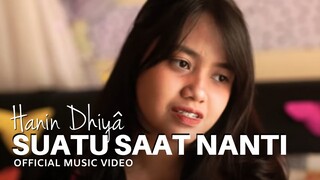 Hanin Dhiya - Suatu Saat Nanti (Official Music Video)