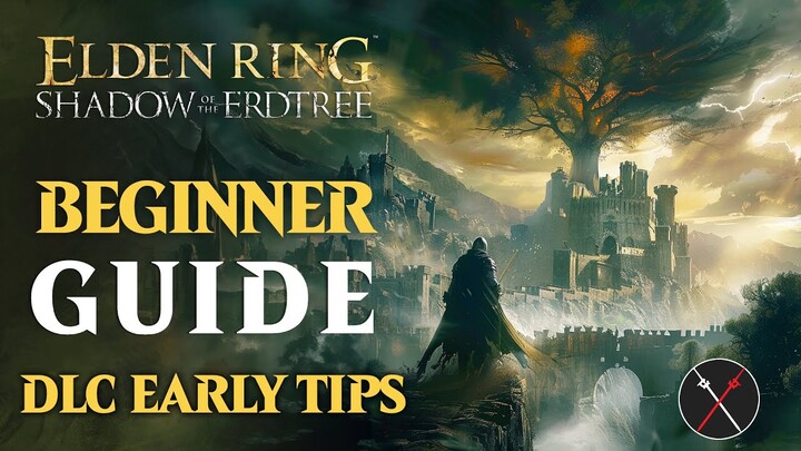 Elden Ring Shadow of the Erdtree Beginner Guide – MUST KNOW TIPS Before You Play