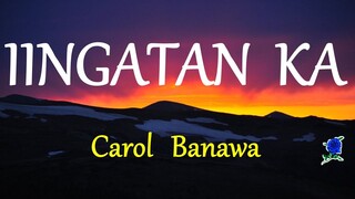 IINGATAN KA -  CAROL BANAWA Instrumental with lyrics