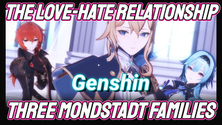 The love-hate relationship between the three Mondstadt families