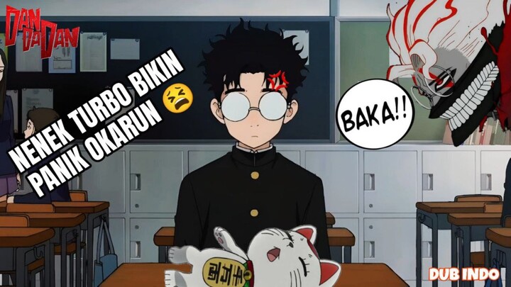 PENCARIAN BIJI OKARUN 😂 NENEK TURBO MALAH IKUT KE SEKOLAH 😱 | DAN DA DAN [DUB INDO]