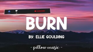 Burn - Ellie Goulding