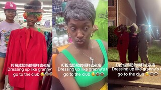 Dressing up as a grandma and going to a nightclub