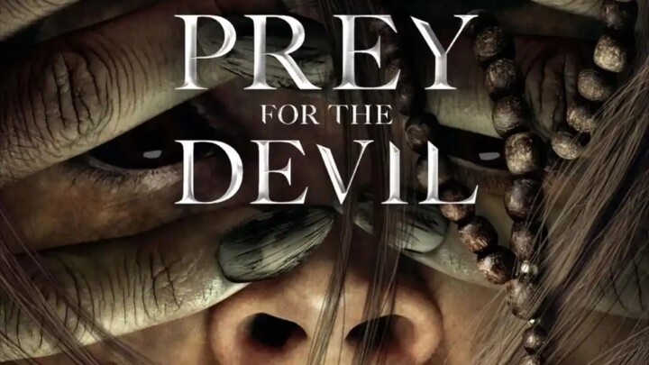 Prey for the Devil | Horror Thriller Movie
