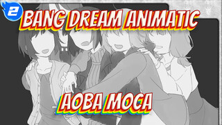 [BanG Dream Animatic] Aoba Moca_2