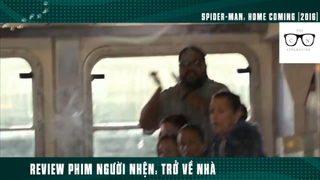 (P9) Người Nhện Trở Về Nhà #ReviewPhim