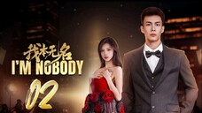 I'm Nobody - Episode 2 [Eng Sub]