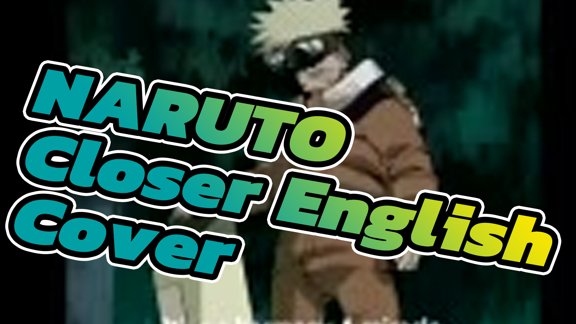 Naruto I Believe This Is Better Than The Original Op Closer English Cover Bilibili Naruto I Believe This Is Better Than The Original Op Closer English Cover Bilibili