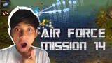 Epic, Air Force Mission 14. Bantai Habis Musuh Bersama GRAD-Gaming