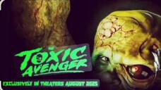 Bloody terrifier movie2025(Toxic avenger) 2025