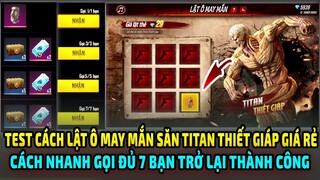 Test Cách Chơi Lật Ô May Mắn Săn TiTan Thiết Giáp Cần Bao Nhiêu KC || Cách Dễ Nhất Kêu Gọi Bạn Bè