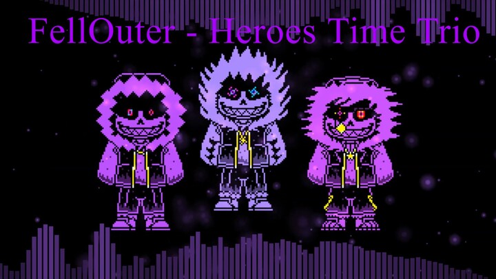 [FellOuter!Heroes Time Trio]