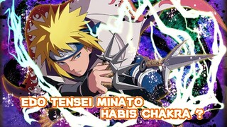 Kenapa edo tensei Minato kehabisan chakra ?