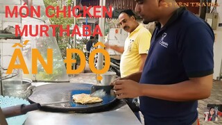 Ăn món ăn Ấn Độ Chicken Murthaba tại thành phố Pakse-Lào | Travel Laos