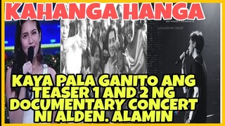 ETO PALA ANG TUNAY NA IBIG SABHIN NG TEASER NI ALDEN RICHARDS SA KANYANG DOCUMENTARY CONCERT