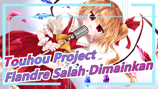 [Touhou Project] Flandre Salah Dimainkan