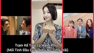 [Douyin] Tiktok Diễn Viên Phim Trạm Kế Tiếp Là Hạnh Phúc