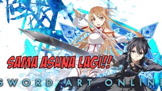 SAMA ASUNA LAGI GAISS