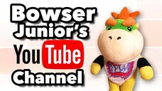 SML Movie: Bowser Junior's YouTube Channel [REUPLOADED] (NOT FOR KIDS)