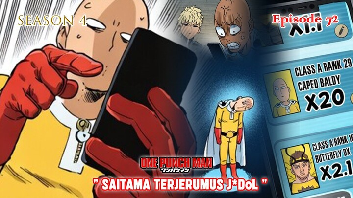 One Punch Man (Season 4) - Episode 72 [Bahasa Indonesia] - " Saitama Terjerumus J*d0L "