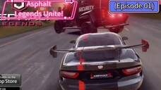 Asphalt Legends Unite (Episode 01) The Unite Maximun