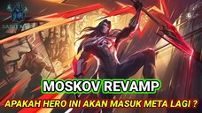 Revamp Hero Moskov apakah ini kabar Gembira atau kabar Duka ?