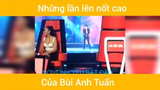 Những lần lên nốt cao cực đã của Bùi Anh Tuấn #nhachay