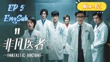 🇨🇳 Fantastic Doctors (2023) EP 5 EngSub