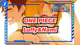 [ONE PIECE/Luffy&Nami] Just Shout Out And The Hero Will Come_1
