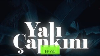 Yali Capkini EP66 eng sub